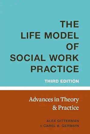 The Life Model of Social Work Practice: Advances in Theory and Practice cover image